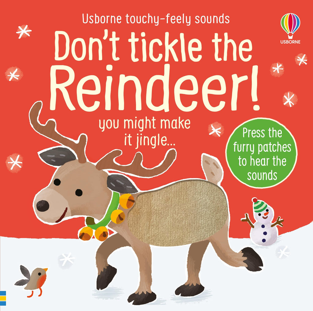 Don't Tickle the Reindeer!: Interactive Touch And Feel Sensory Animal Adventure Sound Book - A Perfect Christmas Gift (DON'T TICKLE Touchy Feely Sound Books)