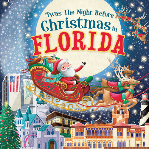 'Twas the Night Before Christmas in Florida: A Twist on a Classic Christmas Tale and Fun Stocking Stuffer for Boys and Girls 4-8 (Night Before Christmas In)